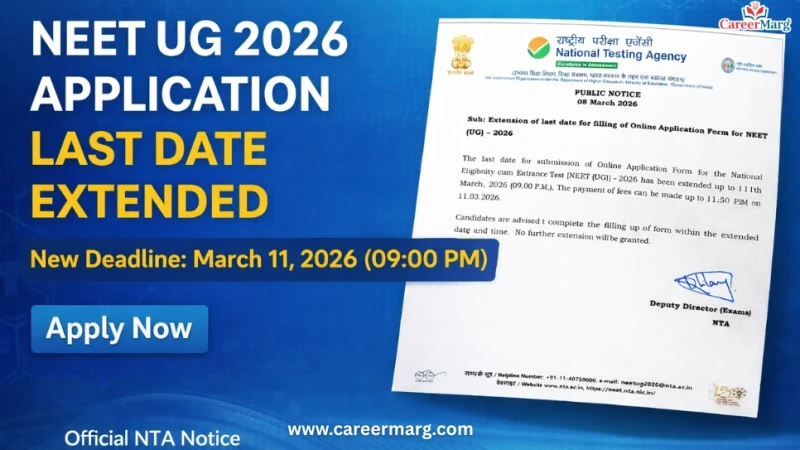 NEET UG 2026 Application Form Last Date Extended to March 11