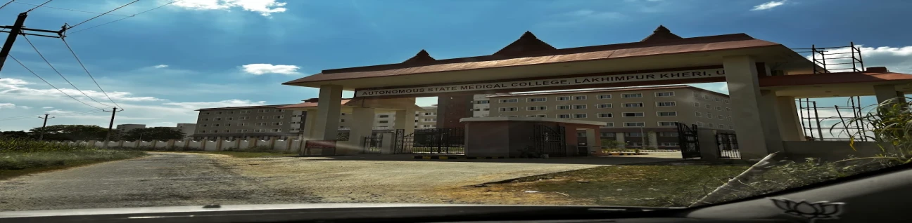 Autonomous State Medical College and Hospital Lakhimpur kheri